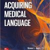 Acquiring Medical Language, 3rd Edition (Original PDF from Publisher)