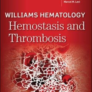 Williams Hematology Hemostasis and Thrombosis (ORIGINAL PDF from Publisher)