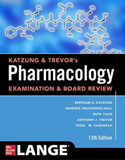 Katzung & Trevor’s Pharmacology Examination and Board Review, Thirteenth Edition (Original PDF from Publisher)