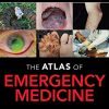 Atlas of Emergency Medicine, 5th Edition (Original PDF from Publisher)
