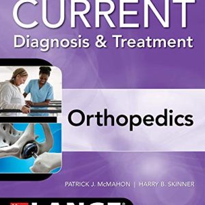 CURRENT Diagnosis & Treatment Orthopedics, Sixth Edition (High Quality PDF)