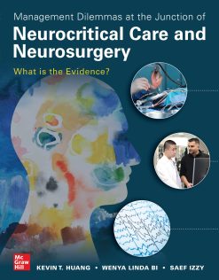 Management Dilemmas at the Junction of Neurocritical Care and Neurosurgery: What is the Evidence? (EPUB)