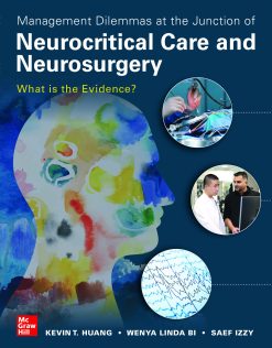Management Dilemmas at the Junction of Neurocritical Care and Neurosurgery: What is the Evidence? (Original PDF from Publisher)