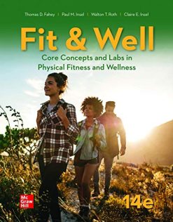 Fit & Well: Core Concepts and Labs in Physical Fitness and Wellness, 14th Edition (Original PDF from Publisher)