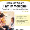 Graber and Wilbur’s Family Medicine Examination and Board Review, Fifth Edition (Family Practice Examination and Board Review) (Original PDF from Publisher)