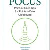 Pocket Guide to POCUS: Point-of-Care Tips for Point-of-Care Ultrasound (Original PDF from Publisher)