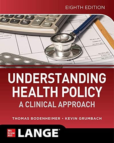 Understanding Health Policy: A Clinical Approach, Eighth Edition (Original PDF from Publisher)