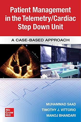 Guide to Patient Management in the Cardiac Step Down/Telemetry Unit: A Case-Based Approach (Original PDF from Publisher)