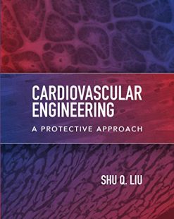 Cardiovascular Engineering: A Protective Approach (Original PDF from Publisher)