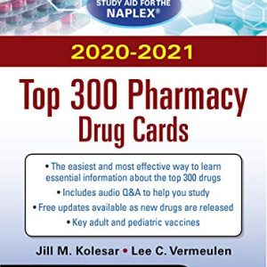 McGraw-Hill’s 2020/2021 Top 300 Pharmacy Drug Cards (ORIGINAL PDF from Publisher)