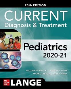 CURRENT Diagnosis and Treatment Pediatrics, Twenty-Fifth Edition (Original PDF from Publisher)