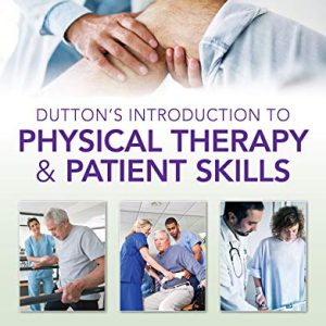 Dutton’s Introduction to Physical Therapy and Patient Skills, Second Edition (Original PDF from Publisher)
