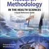 Research Methodology in the Health Sciences: A Quick Reference Guide (Original PDF from Publisher)