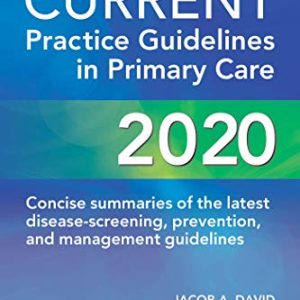 CURRENT Practice Guidelines in Primary Care 2020  (Original PDF from Publisher)