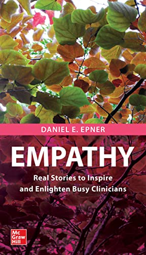 Empathy: Real Stories to Inspire and Enlighten Busy Clinicians (Original PDF from Publisher)