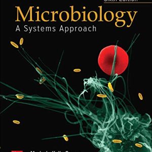 Microbiology: A Systems Approach, 6th Edition (Original PDF from Publisher)