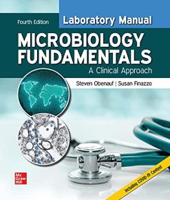 Laboratory Manual for Microbiology Fundamentals: A Clinical Approach, 4th Edition (Original PDF from Publisher)