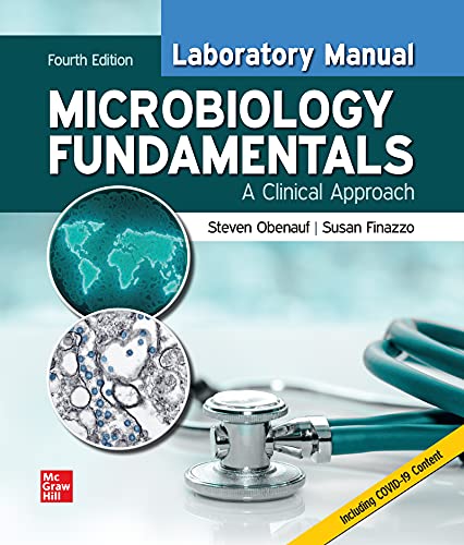 Laboratory Manual for Microbiology Fundamentals: A Clinical Approach, 4th Edition (Original PDF from Publisher)