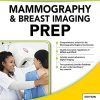 Mammography and Breast Imaging PREP: Program Review and Exam Prep, Third Edition (Original PDF from Publisher)