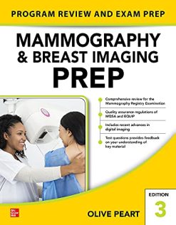 Mammography and Breast Imaging PREP: Program Review and Exam Prep, Third Edition (Original PDF from Publisher)