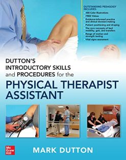 Dutton’s Introductory Skills and Procedures for the Physical Therapist Assistant (Original PDF from Publisher)