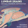 External Ventricular and Lumbar Drains: Indications, Procedures, and Patient Care (EPUB)