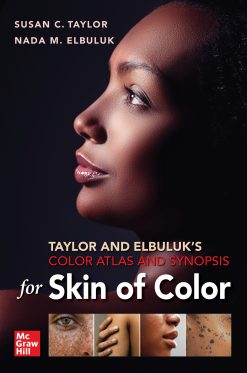 Taylor and Elbuluk’s Color Atlas and Synopsis for Skin of Color (Original PDF from Publisher)