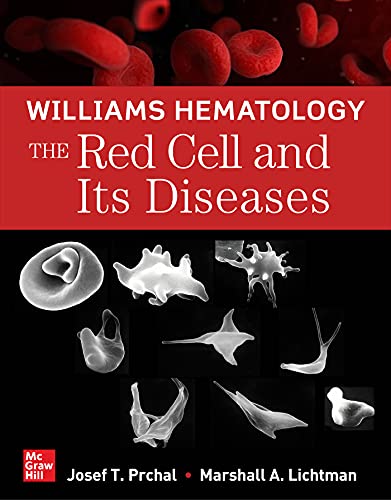 Williams Hematology: The Red Cell and Its Diseases (Original PDF from Publisher)