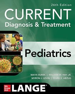 CURRENT Diagnosis & Treatment Pediatrics, Twenty-Sixth Edition (Original PDF from Publisher)