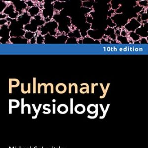 Pulmonary Physiology, Tenth Edition (High Quality Image PDF)