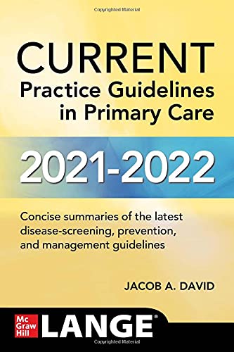 CURRENT Practice Guidelines in Primary Care 2021 – 2022 (Original PDF from Publisher)