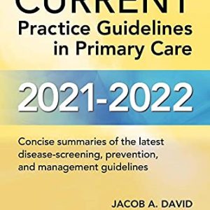 CURRENT Practice Guidelines in Primary Care 2021-2022, 19th Edition (High Quality PDF)