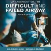 Hung’s Management of the Difficult and Failed Airway, 4th Edition (EPUB)