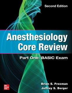 Anesthesiology Core Review: Part One: BASIC Exam, 2nd Edition (Original PDF from Publisher)