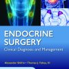Lange Endocrine Surgery: Clinical Diagnosis and Management (Original PDF from Publisher)
