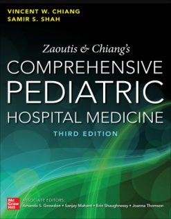 Zaoutis and Chiang’s Comprehensive Pediatric Hospital Medicine, Third Edition, 3rd Edition (EPUB)