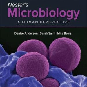 Nester’s Microbiology: A Human Perspective, 10th Edition (Original PDF from Publisher)
