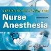LANGE Certification Review for Nurse Anesthesia, 2nd Edition (Original PDF from Publisher)