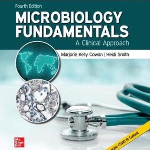 Microbiology Fundamentals: A Clinical Approach, 4th Edition (Original PDF from Publisher)