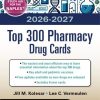 McGraw Hill’s 2026-2027 Top 300 Pharmacy Drug Cards, 8th Edition (Original PDF from Publisher)