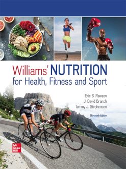 Williams’ Nutrition for Health, Fitness and Sport, 13th edition (Original PDF from Publisher)