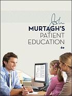Murtagh’s Patient Education, 6th Edition (Original PDF from Publisher)