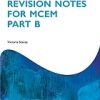 Revision Notes for MCEM Part B (Oxford Specialty Training: Revision Texts)