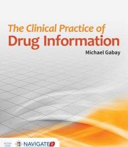 The Clinical Practice Of Drug Information (ORIGINAL PDF from Publisher)