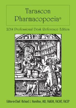 Tarascon Pharmacopeia 2014: Professional Desk Reference