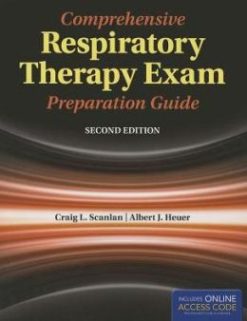 Comprehensive Respiratory Therapy Exam Preparation Guide, 2nd Edition