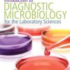 Introduction To Diagnostic Microbiology For The Laboratory Sciences (ORIGINAL PDF from Publisher)