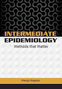 Intermediate Epidemiology: Methods That Matter (Original PDF from Publisher)