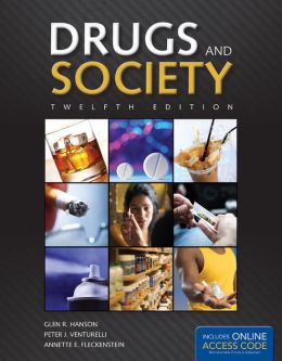 Drugs And Society, 12th Edition