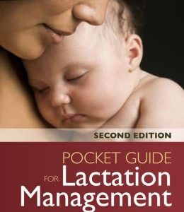 Pocket Guide for Lactation Management, 2nd Edition